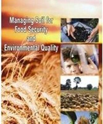 Managing Soil for Food Security and Environmental Quality