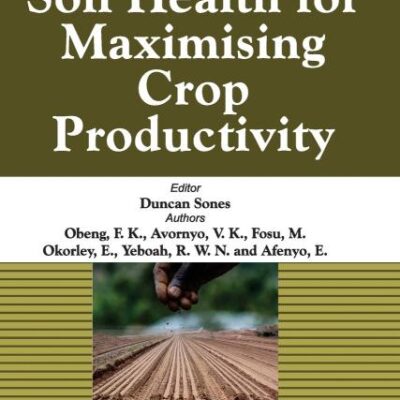 Managing Soil Health for Maximising Crop Productivity