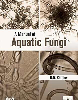 Manual of Aquatic Fungi: Chytridiomycetes and Oomycetes