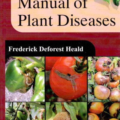 Manual of Plant Diseases in 2 Vols
