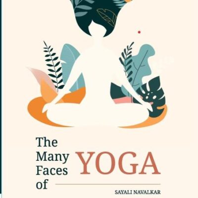 The Many Faces of Yoga