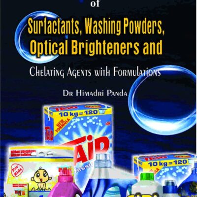 Manufacturing Technology of Surfactants Washing Powders Optical Brightners and Chelating Agents with Formulations (PB)