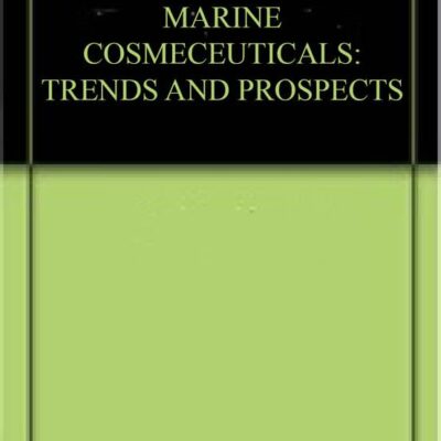 MARINE COSMECEUTICALS: TRENDS AND PROSPECTS