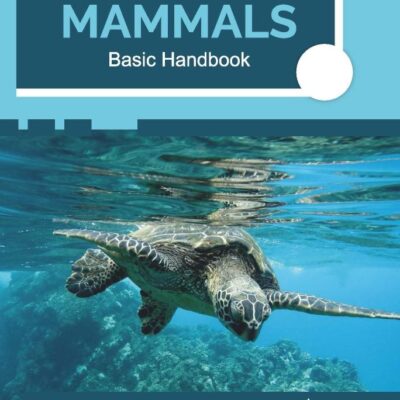Marine Mammals: Basic Handbook