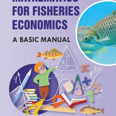 Mathematics for Fisheries Economics: A Basic Manual