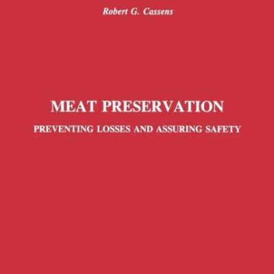 Meat Preservation: Preventing Losses and Assuring Safety (Publications in Food Science and Nutrition)