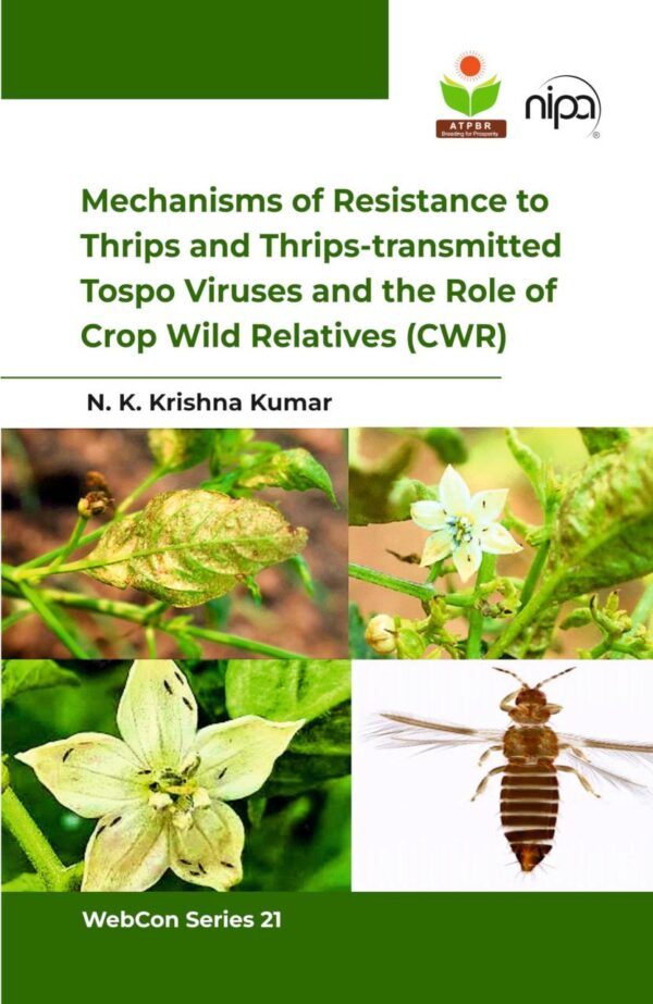Mechanisms of Resistance to Thrips and Thrips-transmitted Tospo Viruses and the Role of Crop Wild Relatives (CWR)