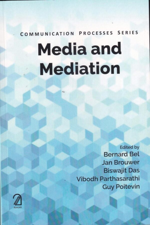 Media and Mediation: Communication Processes Series