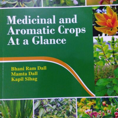 Medicinal and Aromatic Crops at a Glance (PB)