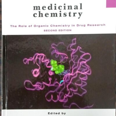 Medicinal Chemistry 2Ed The Role Of Organic Chemistry In Drug Research (Hb 2012)