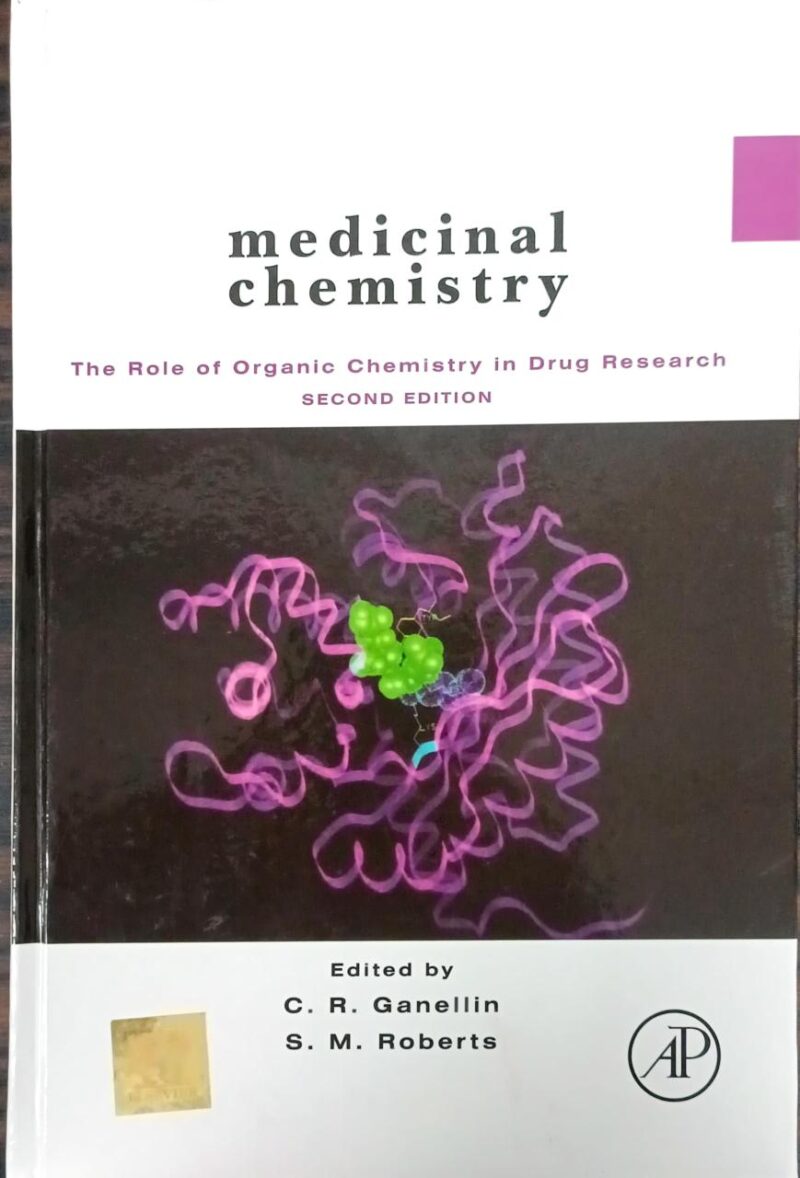 Medicinal Chemistry 2Ed The Role Of Organic Chemistry In Drug Research (Hb 2012)
