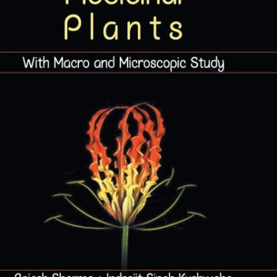 Medicinal Plants with Macro and Microscopic Study
