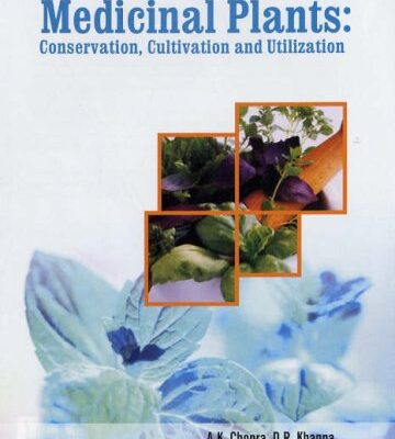 Medicinal Plants: Conservation Cultivation and Utilisation: Conservation