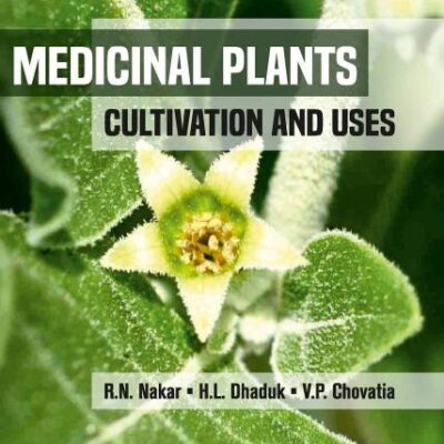 Medicinal Plants: Cultivation and Uses