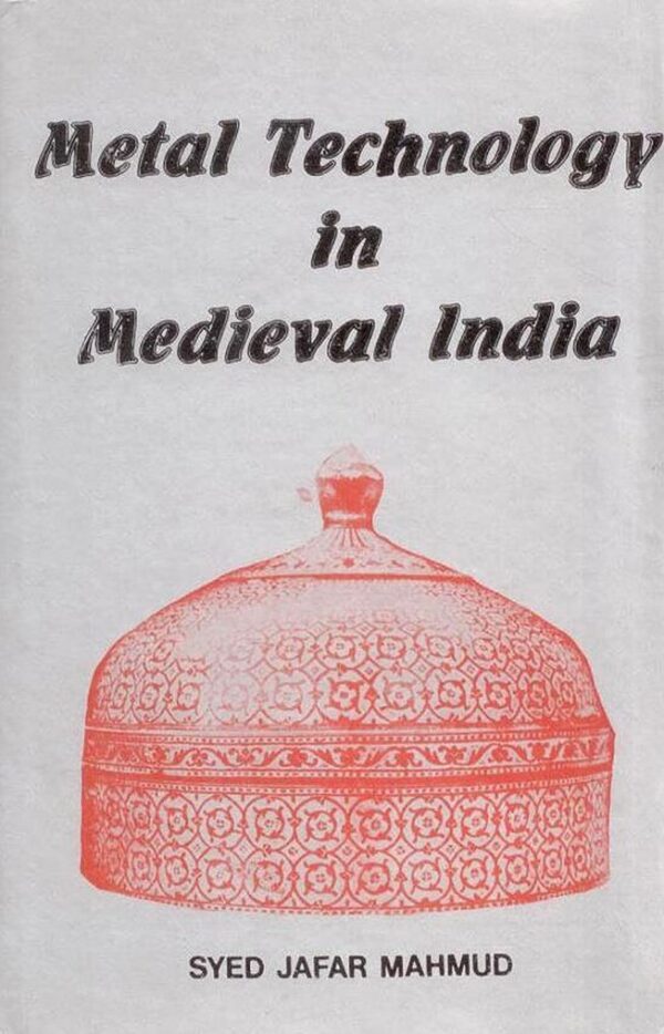 Metal Technology in Medieval india