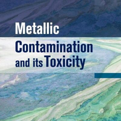 Metallic Contamination and its Toxicity