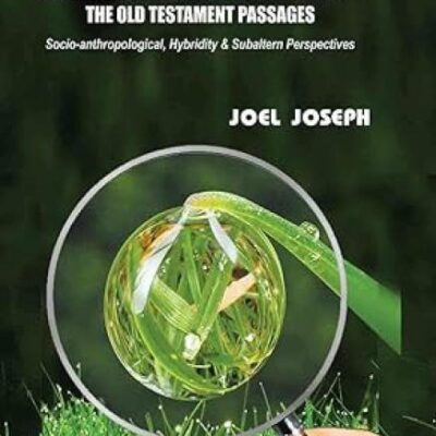Methodological Issues in Interpreting the Old Testament Passages:: Socio-anthropological