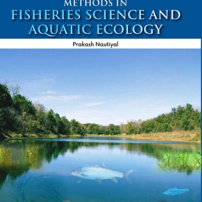 Methods in Fisheries Science and Aquatic Ecology: A Manual