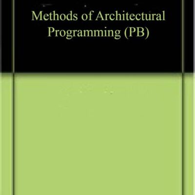 Methods of Architectural Programming (PB)
