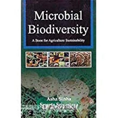 Microbial Biodiversity: A Boon for Agriculture Sustainability