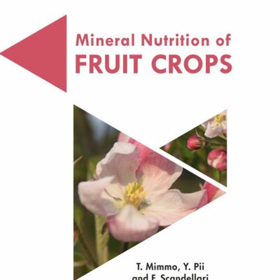 Mineral Nutrition of Fruit Crops (Acta Horticulturae 1217)