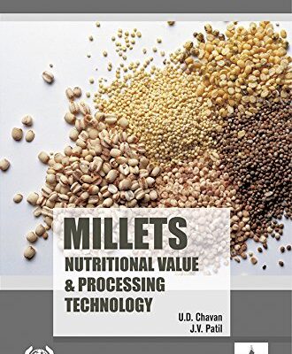 Millets Nutritional Value and Processing Technology