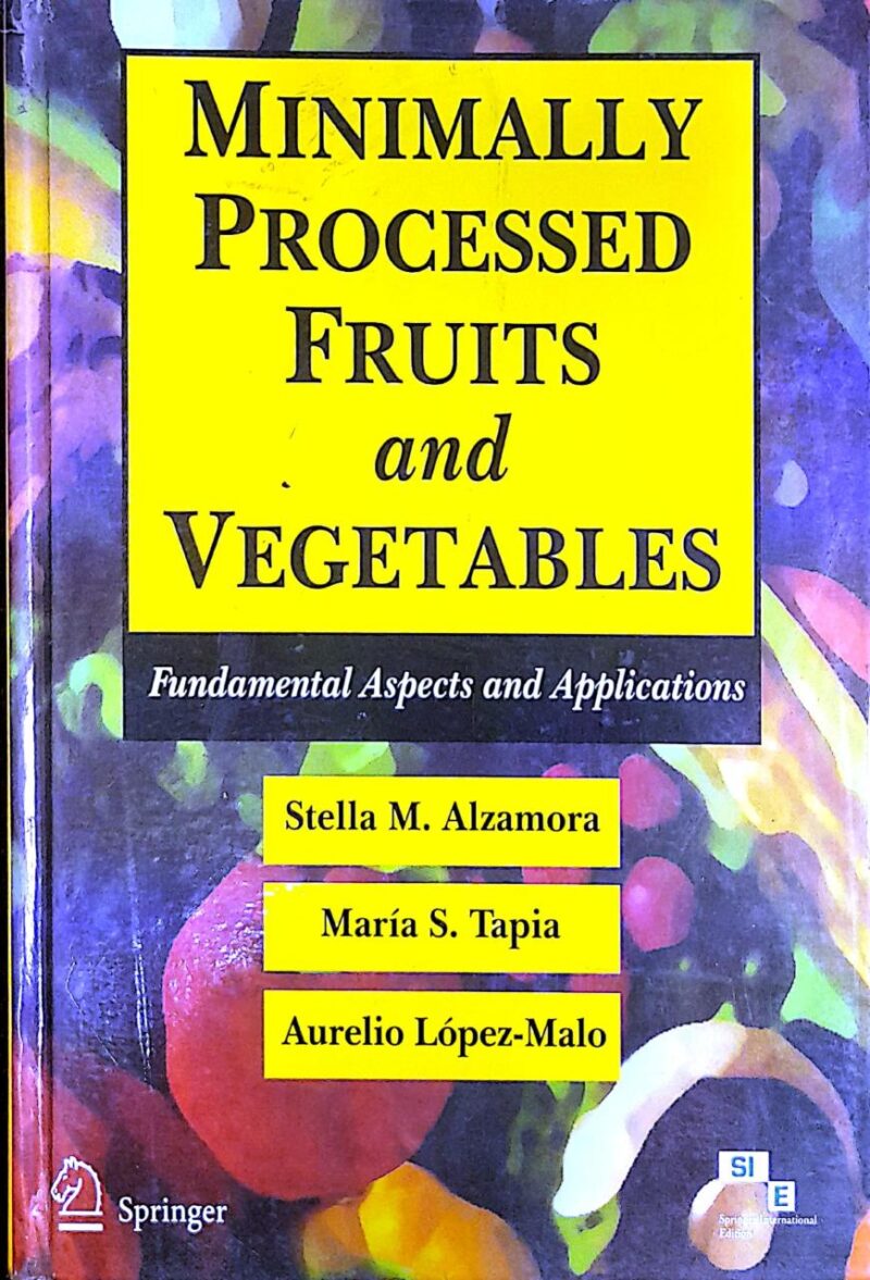 Minimally Processed Fruits And Vegetables (Pb 2005)