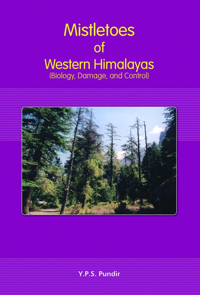 Mistletoes of Western Himalayas: Biology
