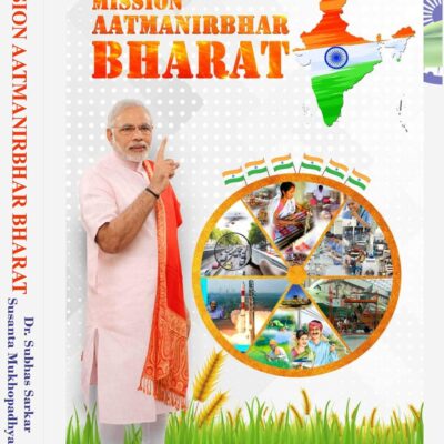 MISSION AATMANIRBHAR BHARAT - The Resolve to convert the crises into opportunity