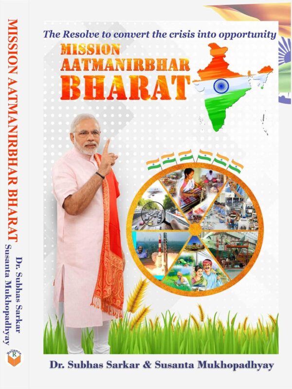 MISSION AATMANIRBHAR BHARAT - The Resolve to convert the crises into opportunity