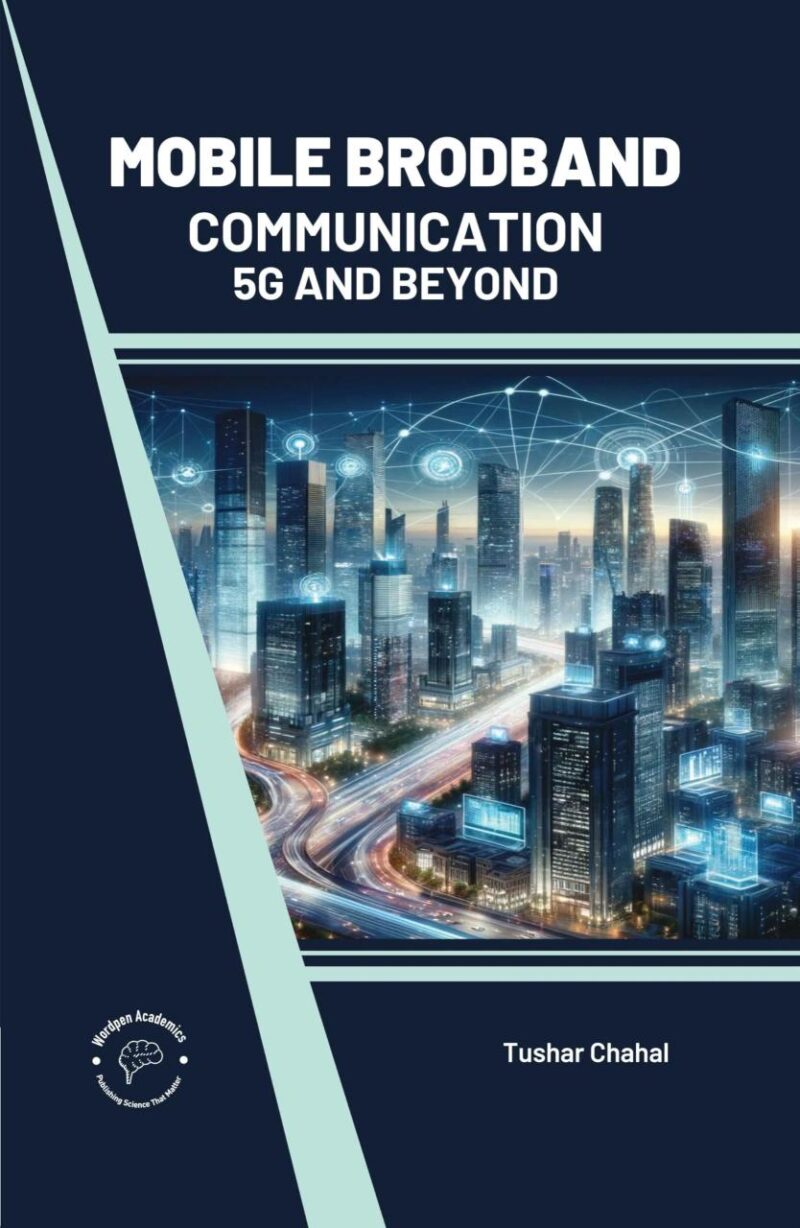 Mobile Broadband Communications: 5G and Beyond