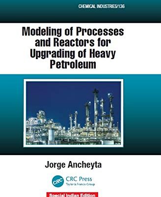 Modeling of Processes and Reactors for Upgrading of Heavy Petroleum