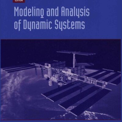 MODELING AND ANALYSIS OF DYNAMIC SYSTEMS