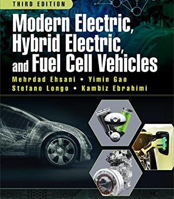 Modern Electric Hybrid Electric And Fuel Cell Vehicles 3Ed (Sie) (Pb 2022)