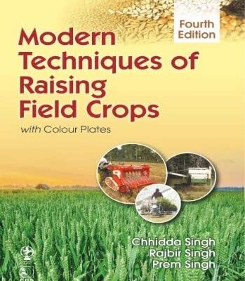 Modern Techniques Of Raising Field Crops 4Ed (Pb 2025)