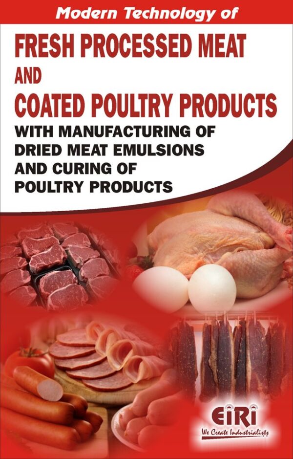 Modern Technology Of Fresh Processed Meat And Coated Poultry Products With Manufacturing Of Dried Meat Emulsions And Curing Of Poultry Products