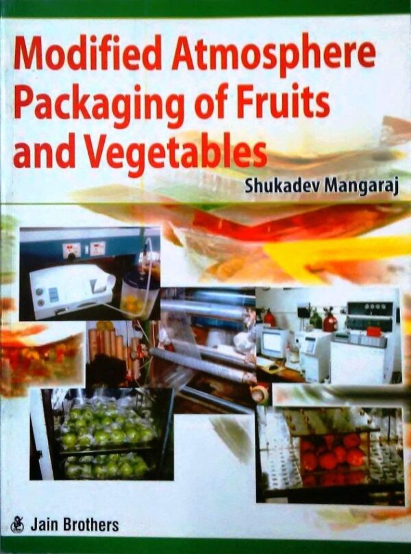 Modified Atmosphere Packaging of Fruits & Veg.