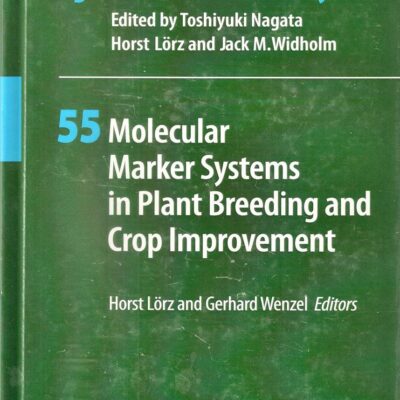 MOLECULAR MARKER SYSTEMS IN PLANT BREEDING AND CROP IMPROVEMENT