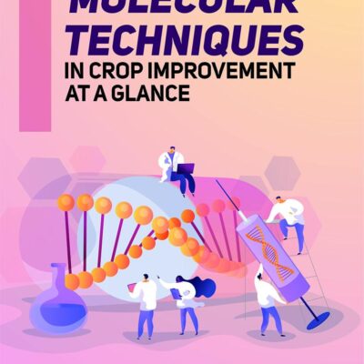 Molecular Techniques in Crop Improvement at a Glance (9789354610394)