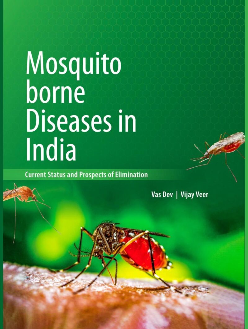 Mosquito borne Diseases in India: Current Status and Prospects of Elimination