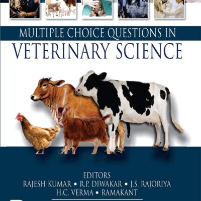 MCQ in VETERINARY SCIENCE [Hardcover] Rajesh Kumar; R.P. Diwakar; J.S. Rajoriya and Dr. H. Rahman (Regional Representative for South Asia