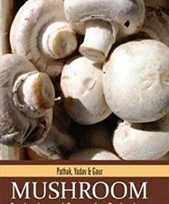 Mushroom Production and Processing Technology IST Edition