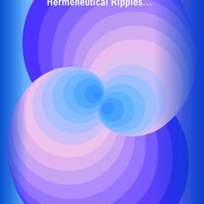 Musings and Meanings : Hermeneutical Ripples…