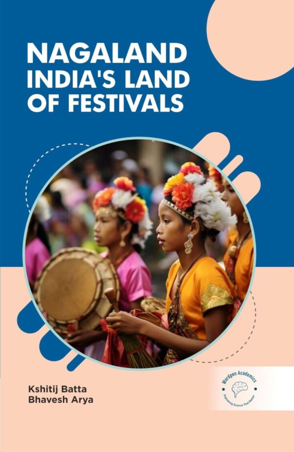 Nagaland: India's Land Of Festivals