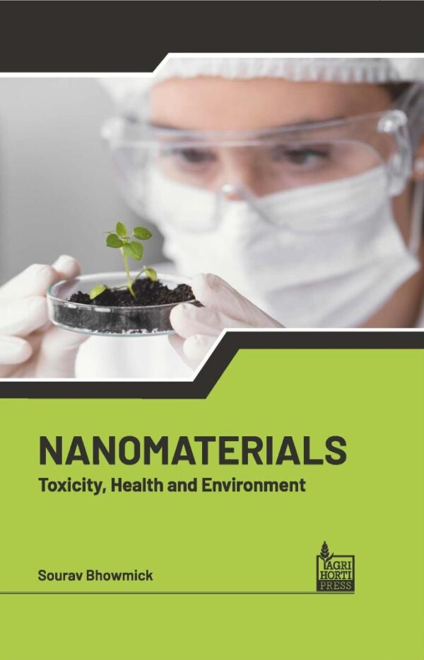 Nanomaterials: Toxicity Health and Environment
