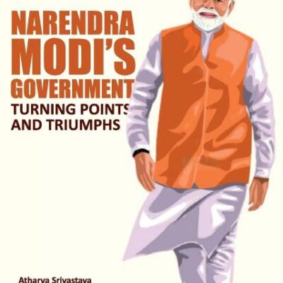 Narendra Modi's Government: Turning Points and Triumphs