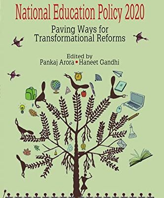 NATIONAL EDUCATION POLICY 2020: PAVING WAYS FOR TRANSFORMATIONAL REFORMS