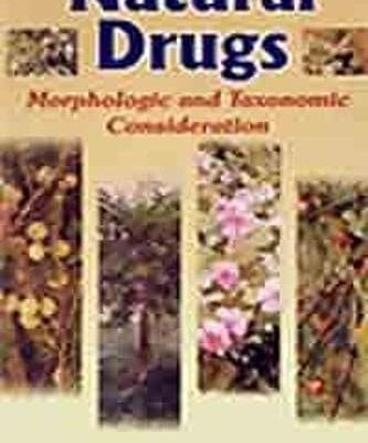 Natural Drugs: Morphologic and Taxonomic Consideration 2nd edn: Morpholic And Taxomic Consideration
