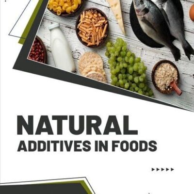 Natural Additives in Foods
