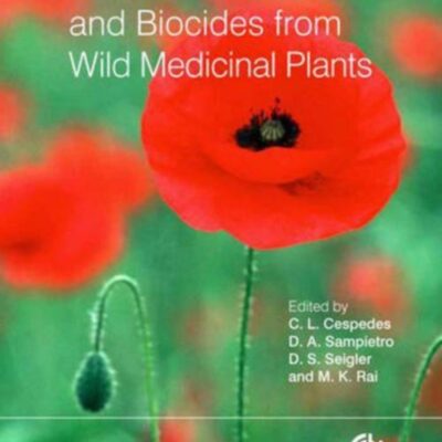 NATURAL ANTIOXIDANTS AND BIOCIDES FROM WILD MEDICINAL PLANTS
